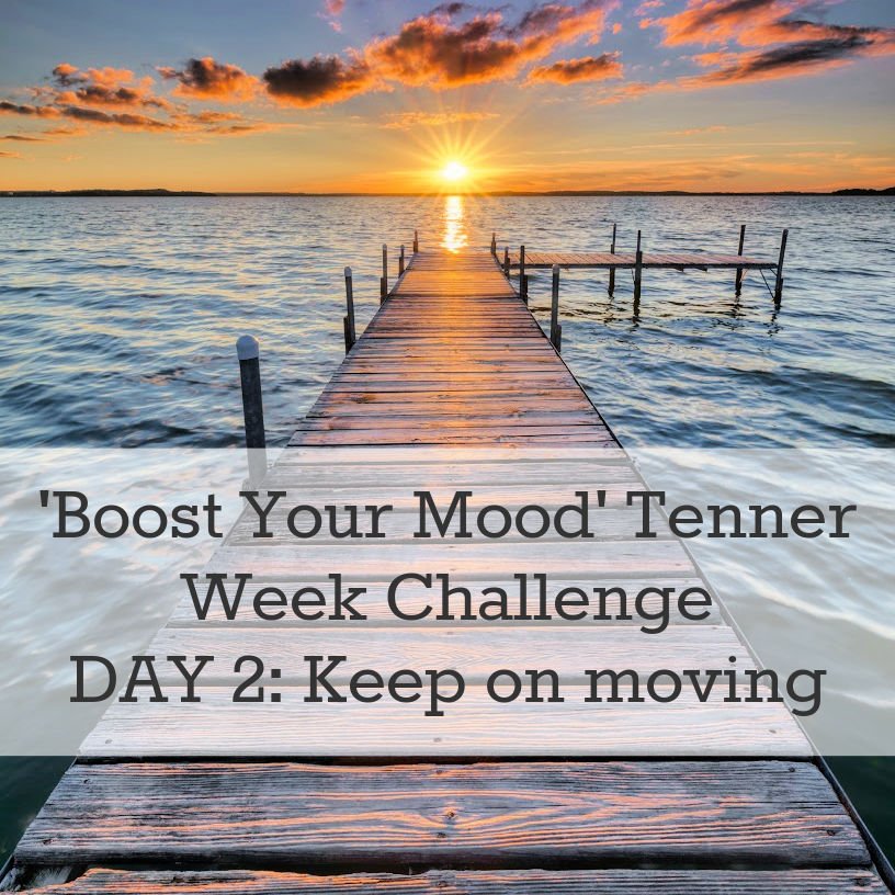 Boost Your Mood Tenner Week challenge Day 2 exercise keep on moving