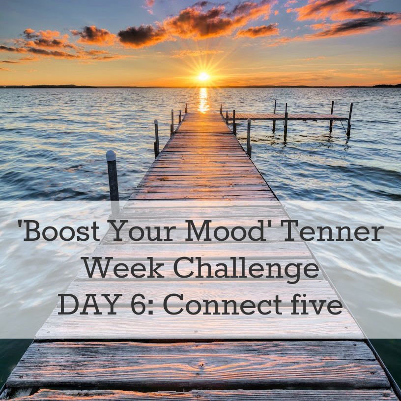 Boost Your Mood Tenner Week connect 5 social