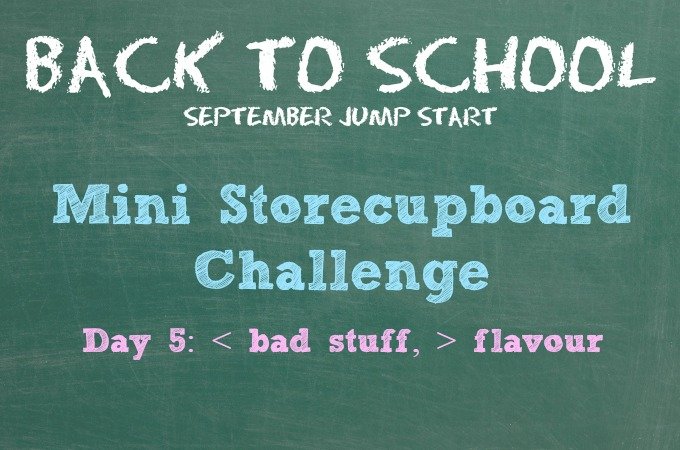 Jump Start september mini storecupboard challenge healthy day 5 less salt sugar fat
