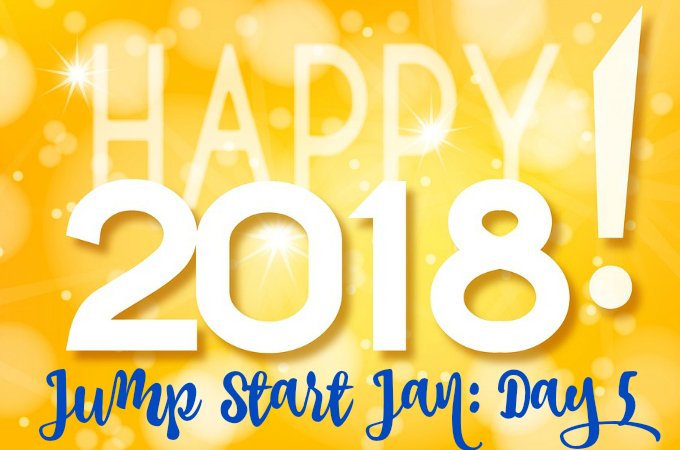Jump Start January 2018 JSJan Day 5