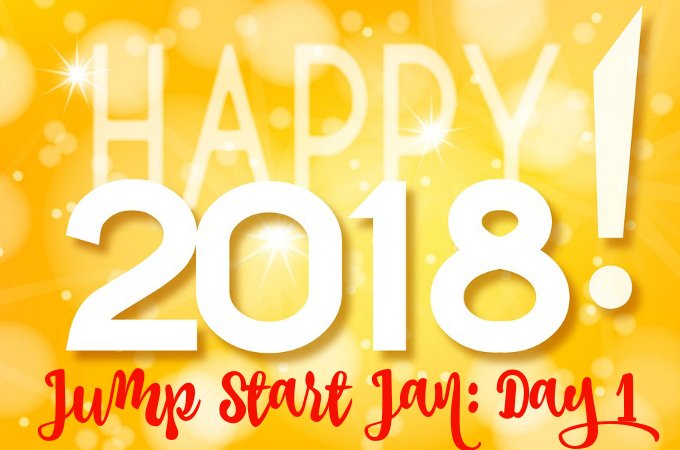 Jump Start January 2018 JSJan Day 1