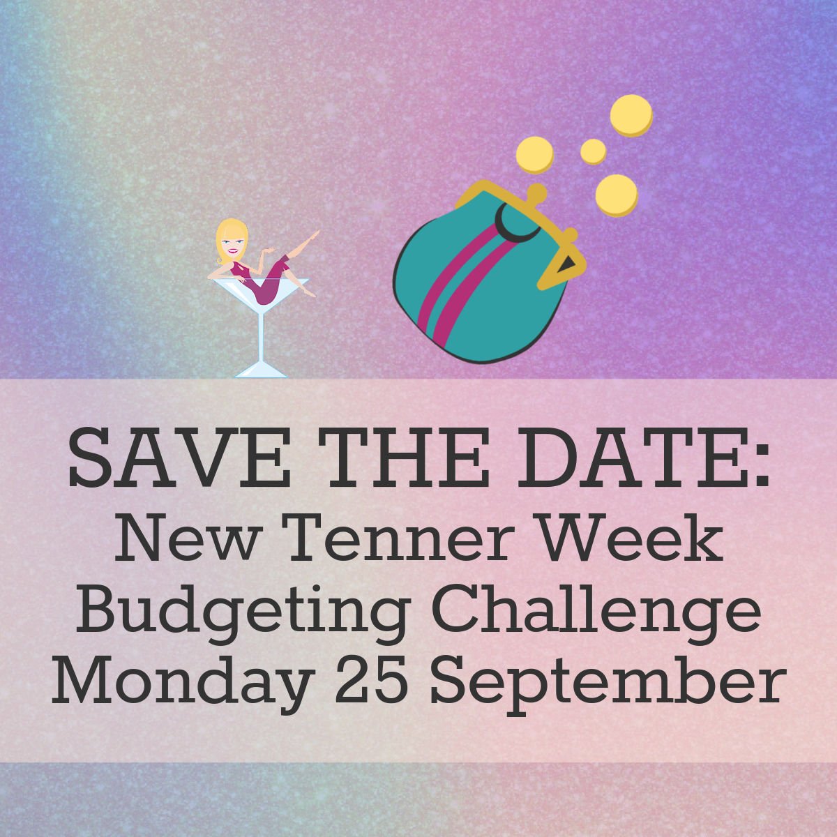 Save the Date New Tenner Week Challenge starts Mon 25 Sep