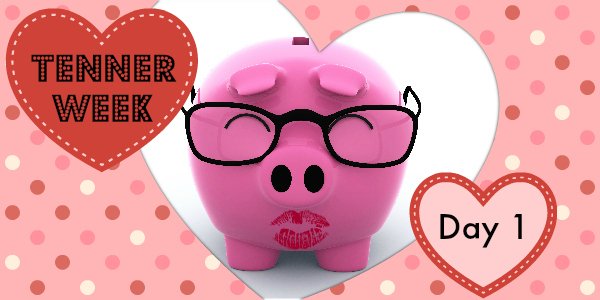 Tenner Week Jan 2015: Day 1