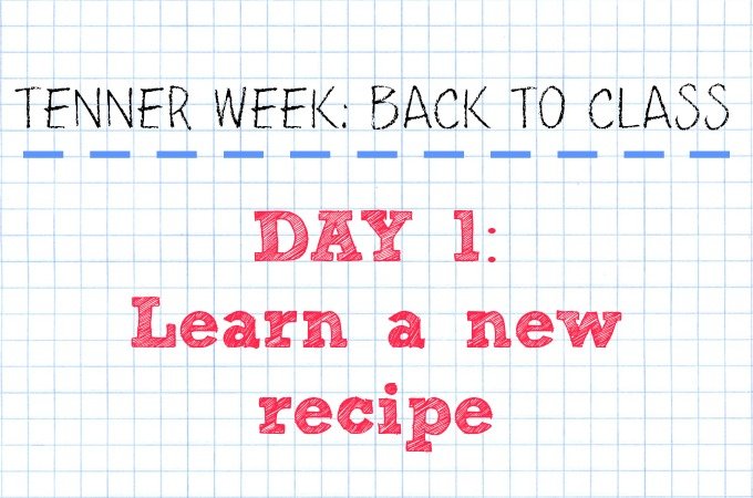 tenner-week-back-to-class-day-1-learn-a-new-recipe