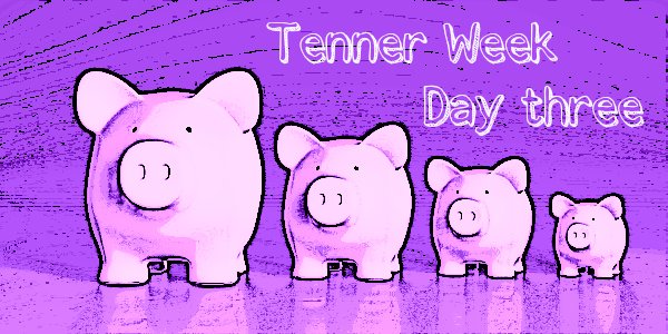 Tenner Week march 2015 day 3