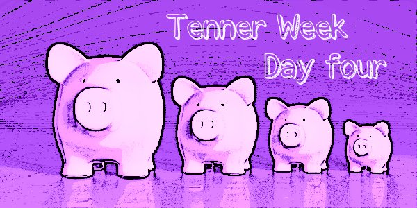 Tenner Week March 2015 day 4